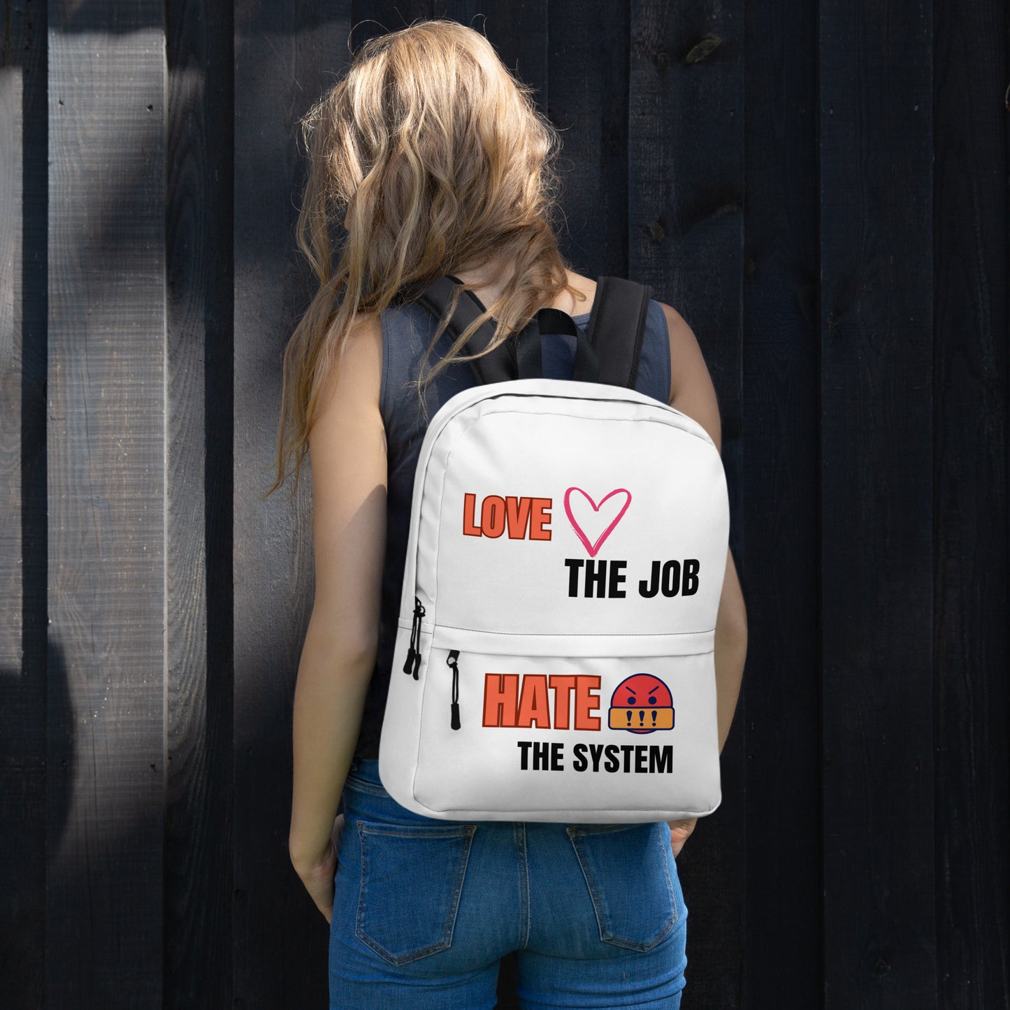 Love the Job Hate the System | Backpack