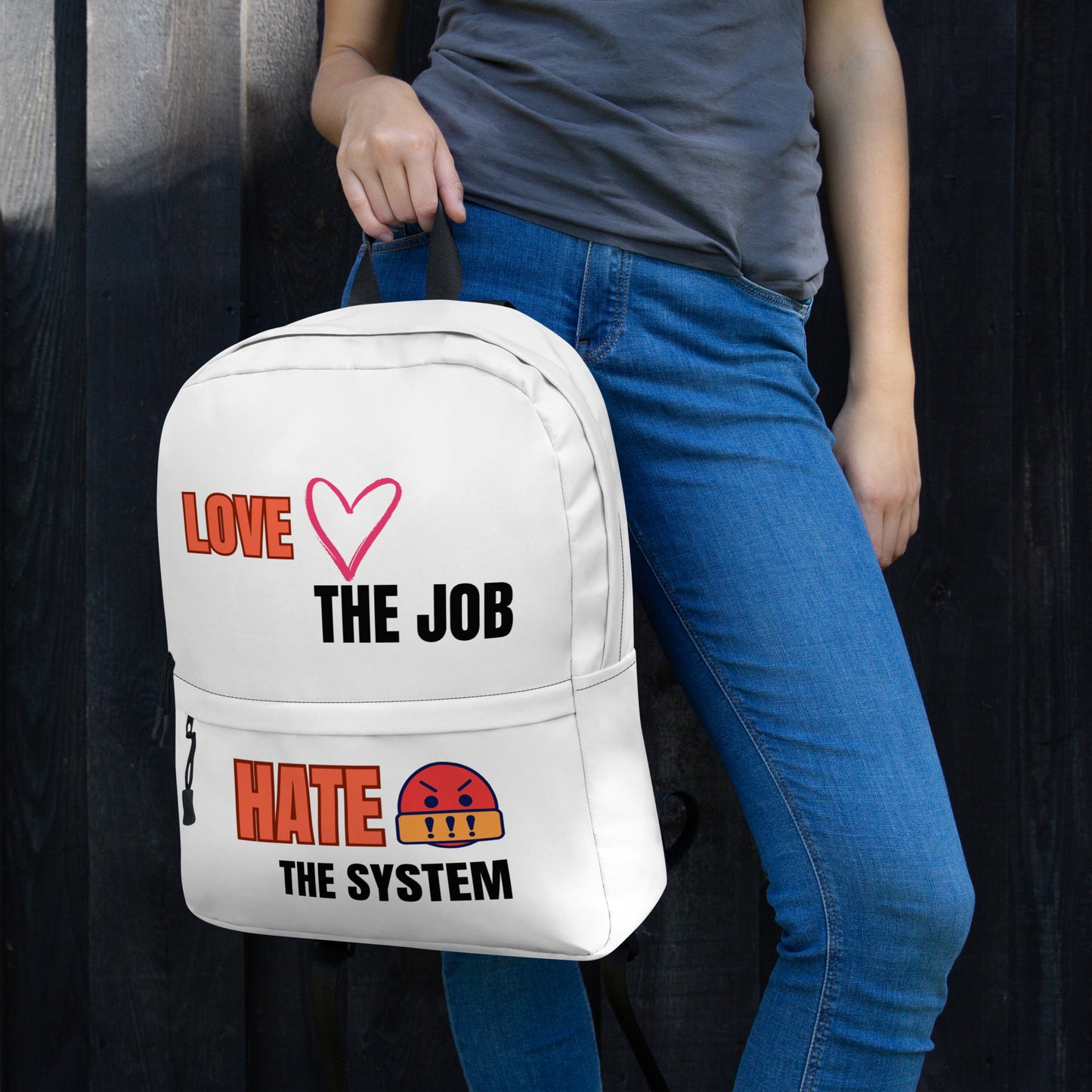 Love the Job Hate the System | Backpack