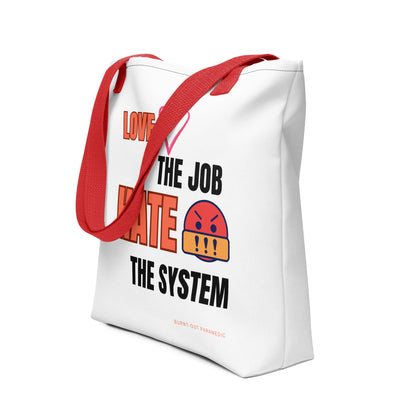 Love the Job Hate the System | Tote bag